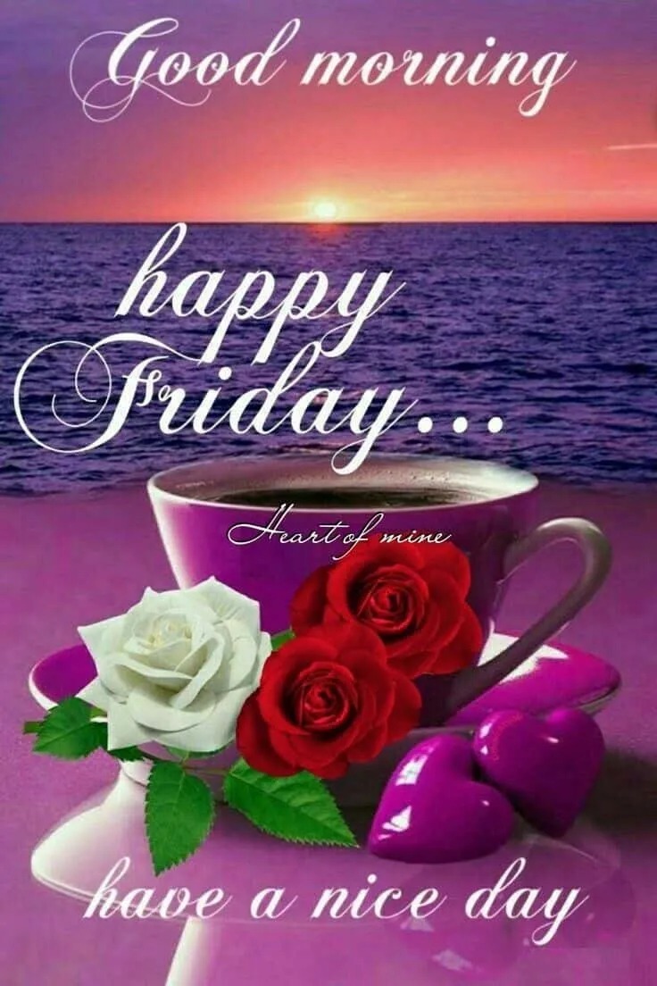 Happy Friday Good Morning Images Happy Friday Good Morning Images